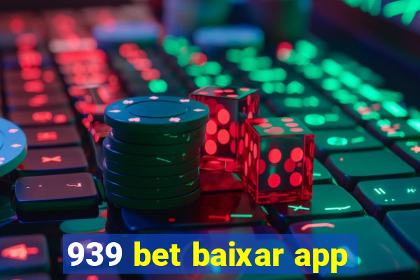 939 bet baixar app